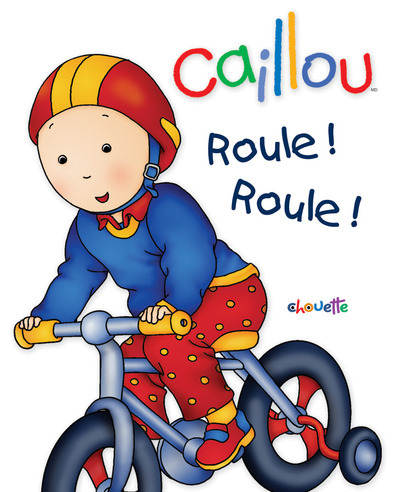 Knjiga Caillou roule roule 