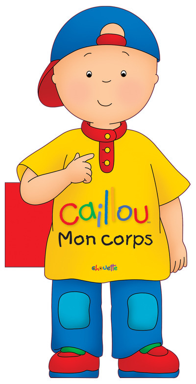 Knjiga Caillou Mon corps Anne Paradis