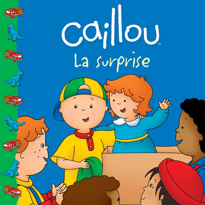 Buch Caillou La surprise Sarah Margaret Johanson