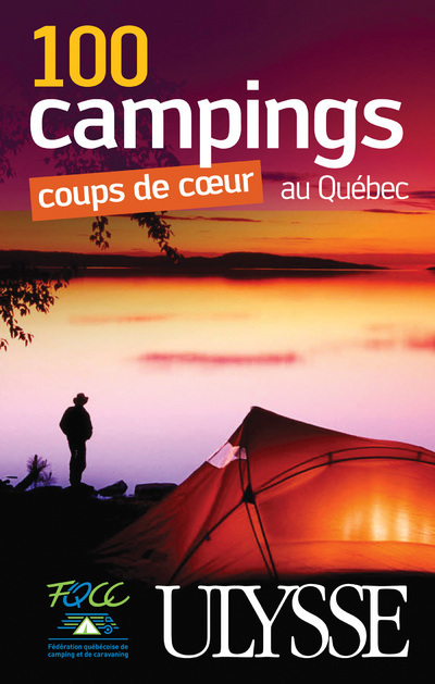 Knjiga 100 Campings coups de coeur au Quebec collegium