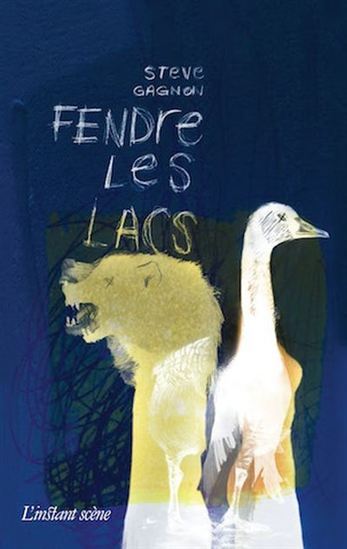 Kniha FENDRE LES LACS GAGNON STEVE