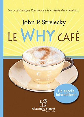 Kniha LE WHY CAFE John P. Strelecky