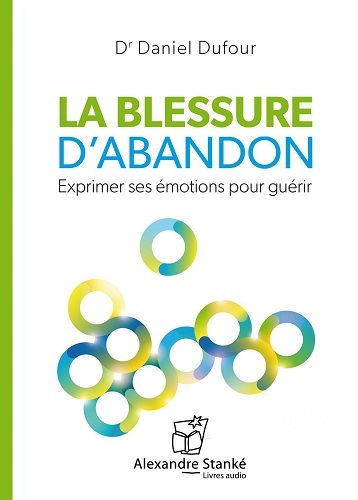Buch LA BLESSURE D'ABANDON Dr Daniel Dufour