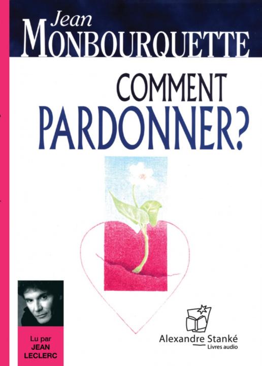 Knjiga COMMENT PARDONNER ? MONBOURQUETTE JEAN