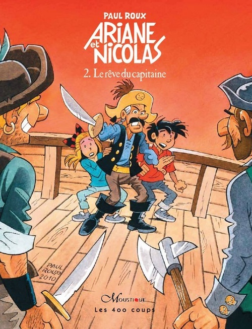 Knjiga Ariane et Nicolas - tome 2 Le rêve du capitaine Paul Roux