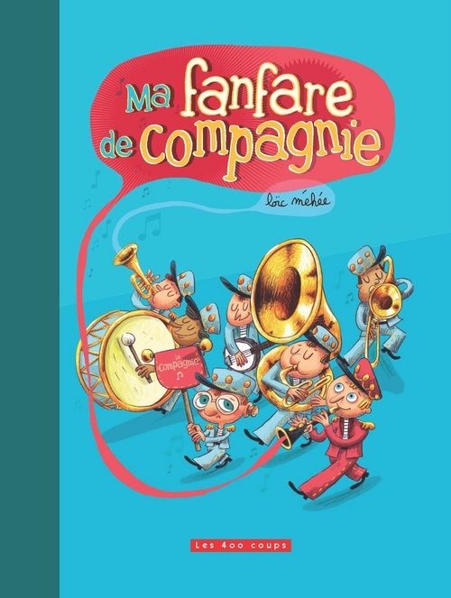 Knjiga Ma fanfare de compagnie Loïc Méhée