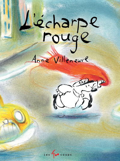 Kniha L'écharpe rouge Anne Villeneuve