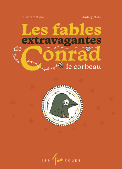 Buch Les fables extravagantes de Conrad le corbeau Pierrette Dube