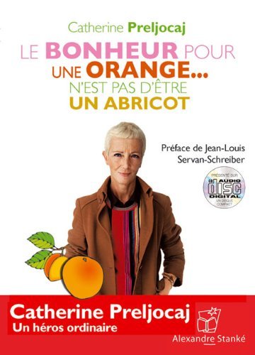 Knjiga CD LE BONHEUR POUR UNE ORANGE CATHERINE PRELJ
