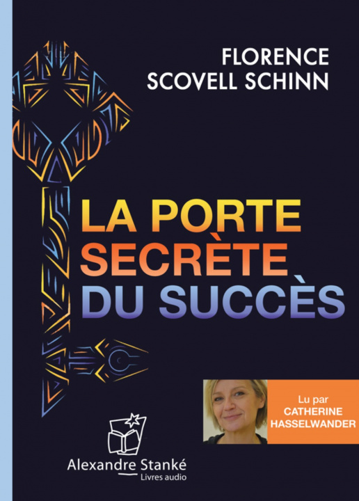 Knjiga LA PORTE SECRETE DU SUCCES SCOVEL SHINN FLORENC