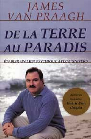 Книга De la Terre au Paradis Van Praagh