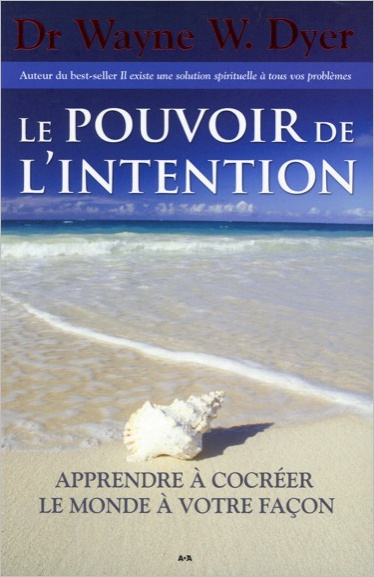 Knjiga Le pouvoir de l'intention - Apprendre à cocréer Dyer