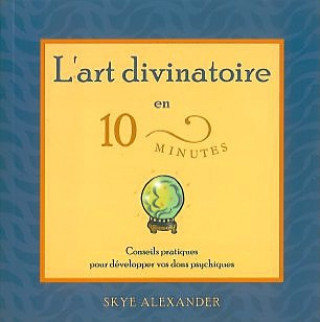 Könyv Art divinatoire en 10 minutes Alexander