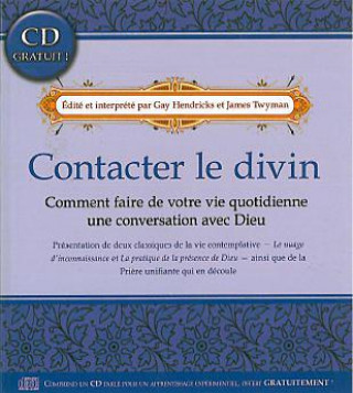 Knjiga Contacter le divin Hendricks G. & Twyman J.