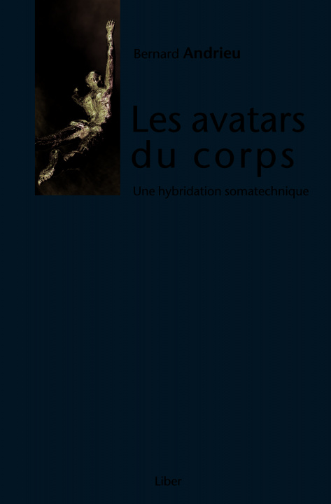 Kniha Les avatars du corps - Une hybridation somatechnique Andrieu