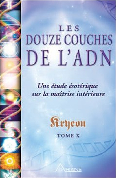 Knjiga Les douze couches de l'ADN - Kryeon T.10 Carroll