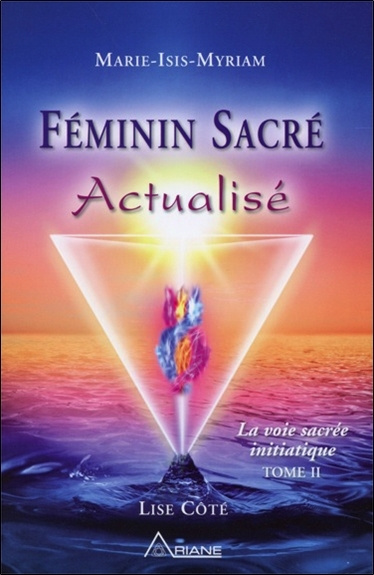 Kniha Féminin sacré Actualisé - La voie sacrée initiatique T2 Côté