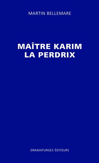 Knjiga MAITRE KARIM LA PERDRIX BELLEMARE MARTIN