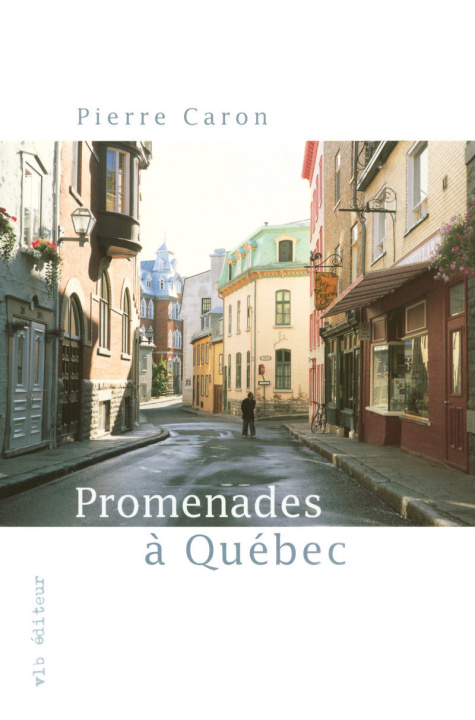 Carte Promenades à Québec Pierre Caron
