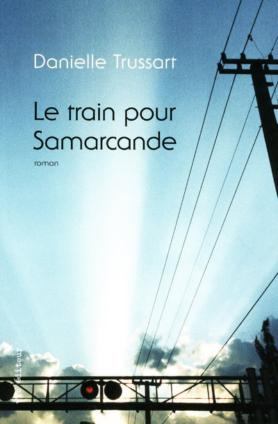 Buch Le train pour Samarcande Danielle Trussart