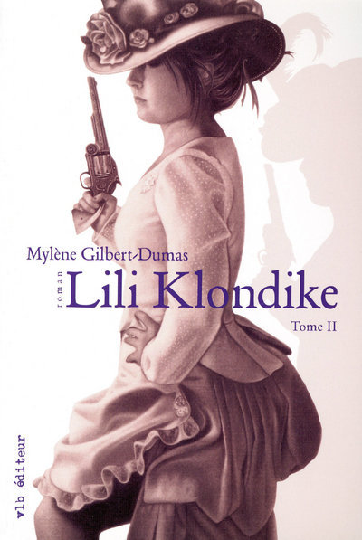 Libro Lili Klondike - tome 2 Mylène Gilbert-Dumas