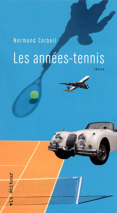 Knjiga Les années-tennis Normand Corbeil