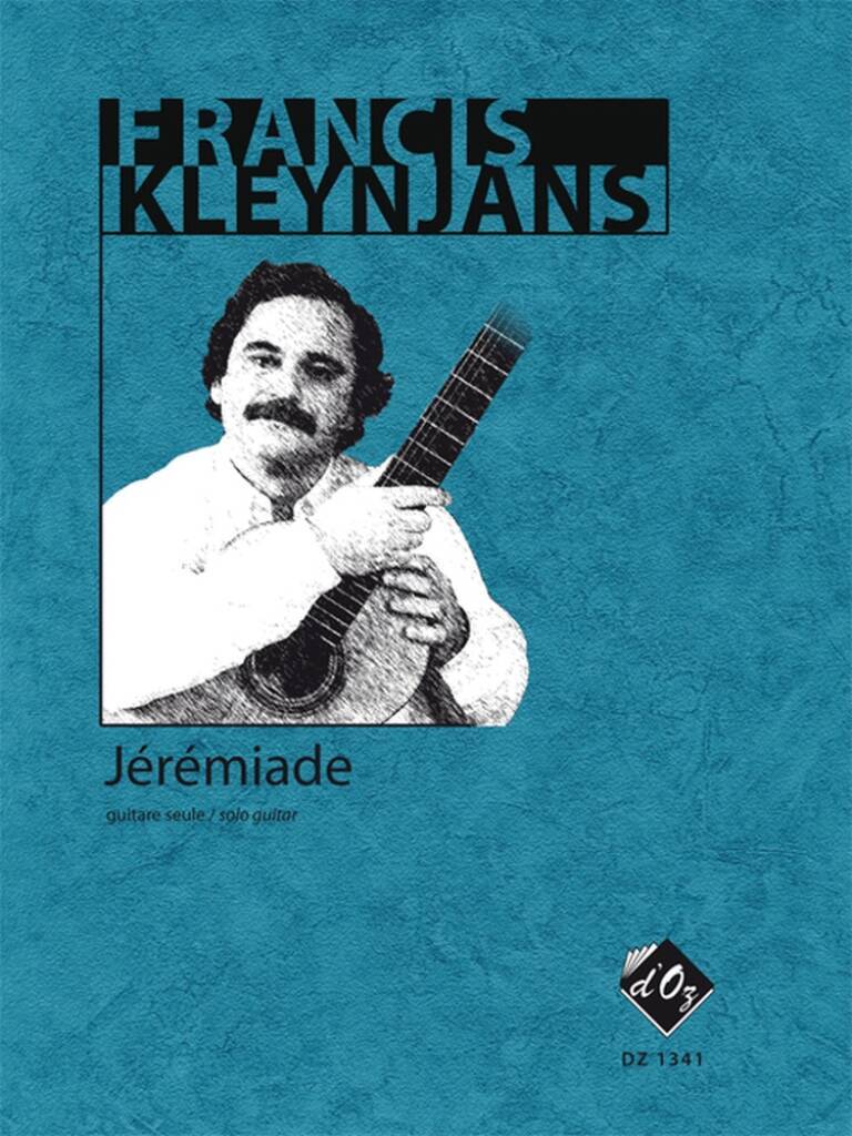 Kniha JEREMIADE, OPUS 255 GUITARE FRANCIS KLEYNJANS
