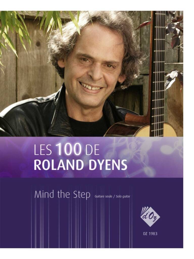 Knjiga LES 100 DE ROLAND DYENS - MIND THE STEP GUITARE ROLAND DYENS