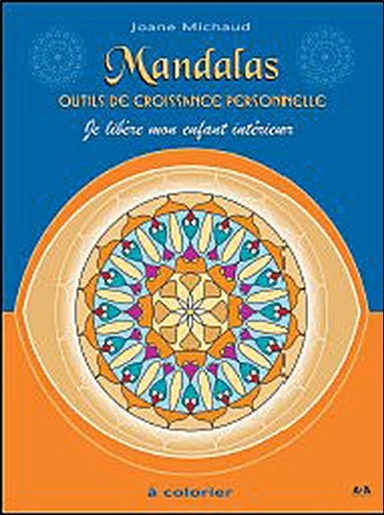 Kniha Mandalas - Outils de croissance personnelle T.1 - Je libère mon enfant intérieur Michaud