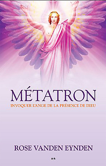 Kniha Métatron - Invoquer l'ange de la présence de Dieu Vanden Eynden