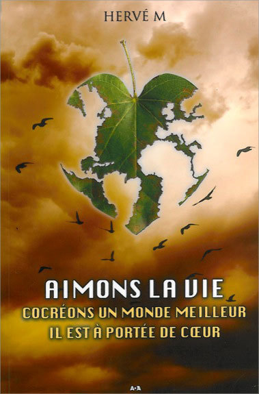 Knjiga Aimons la vie - Cocréons un monde meilleur M.