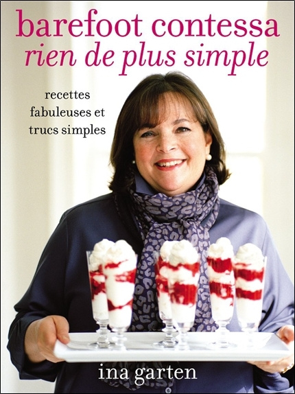 Książka Barefoot contessa - Rien de plus simple - Recettes fabuleuses et trucs simples Garten