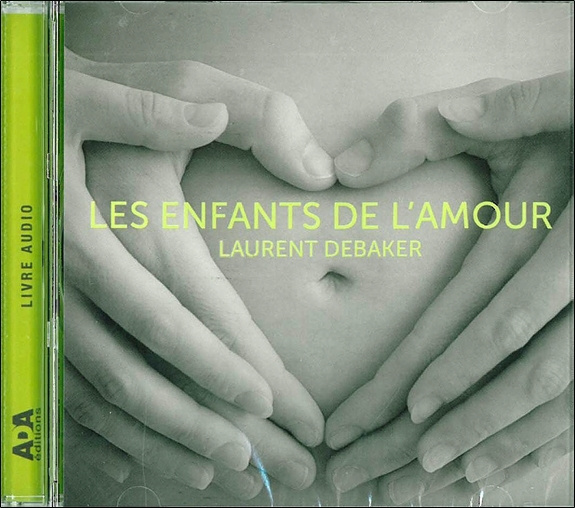 Audio Les enfants de l'amour - Livre audio Debaker
