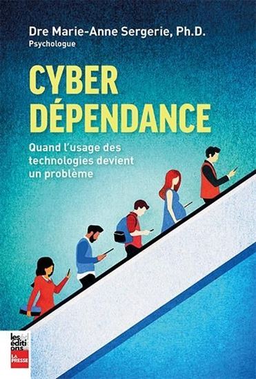 Knjiga Cyber dépendance - quand l'usage des technologies devient un problème SERGERIE MARIE-ANNE