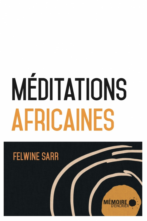 Book Méditations africaines Felwine SARR
