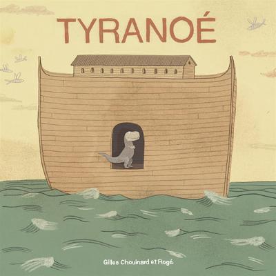 Knjiga Tyranoé Gilles Chouinard
