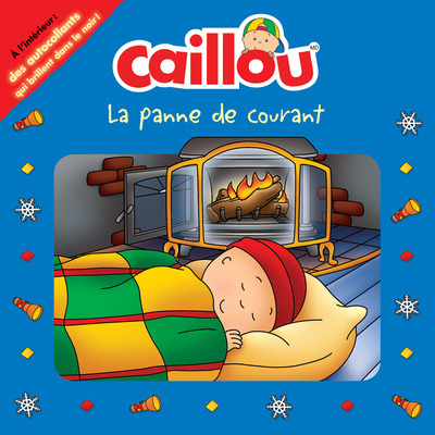 Könyv Caillou La panne de courant Anne Paradis