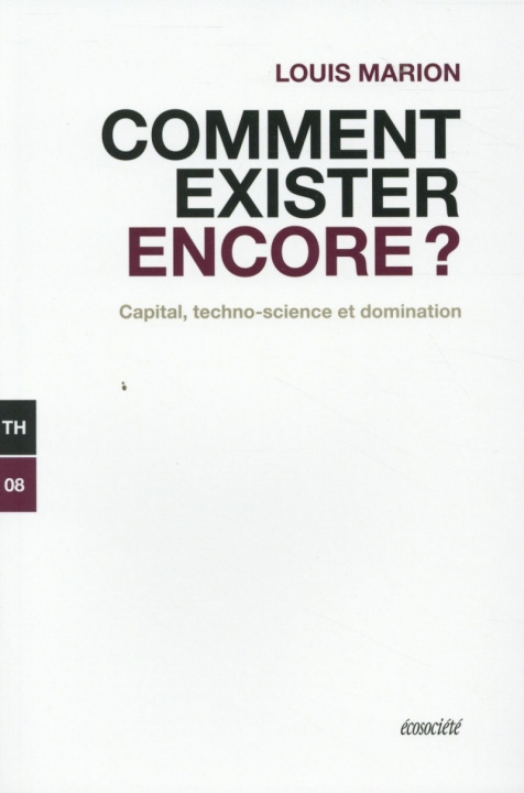 Boek COMMENT EXISTER ENCORE ? Louis MARION
