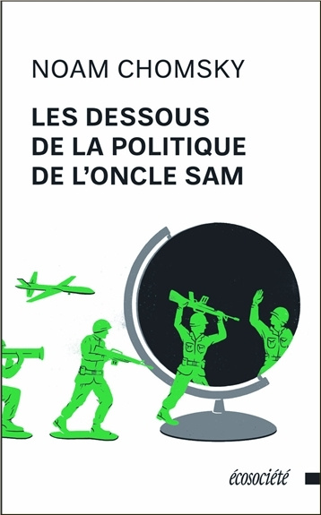 Knjiga LES DESSOUS DE LA POLITIQUE DE L'ONCLE SAM Noam CHOMSKY