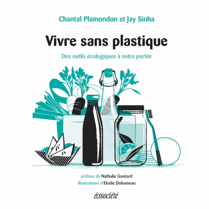 Kniha Vivre sans plastique - Des outils écologiques à notre portée Chantal PLAMONDON