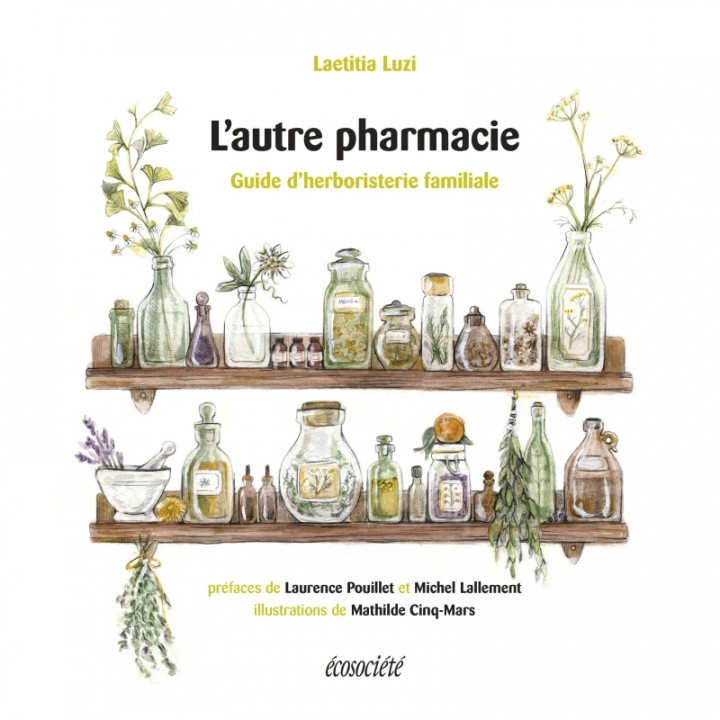 Buch L'autre pharmacie - Guide d'herboristerie familiale Laetitia LUZI