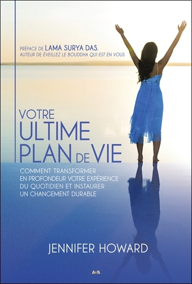 Kniha Votre ultime plan de vie - Comment transformer en profondeur votre expérience... Howard