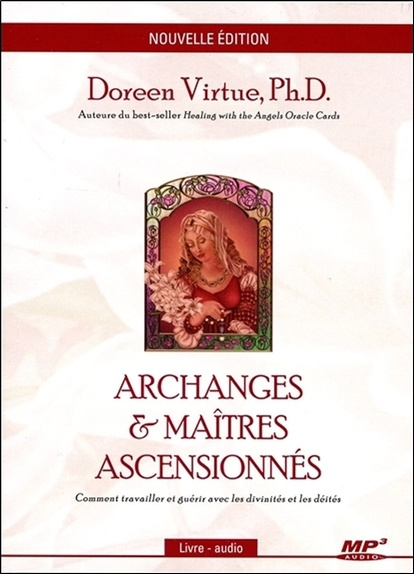 Audio Archanges & maîtres ascensionnés - Comment travailler et guérir avec les divinités et les déités - Livre audio CD MP3 Virtue