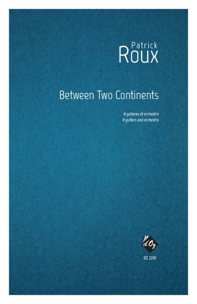 Knjiga BETWEEN TWO CONTINENTS PATRICK ROUX