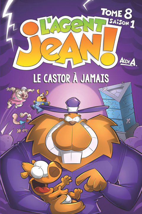 Knjiga L'Agent Jean - Tome 8 - Le Castor à jamais Alex A.