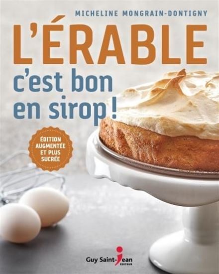 Knjiga L'ERABLE, C'EST BON EN SIROP ! 2E ED. MONGRAIN-DONTIGNY MI