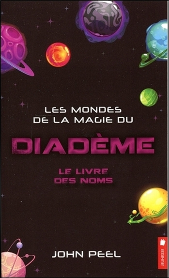 Книга Les mondes de la magie du diadème - Le livre des noms T1 Peel