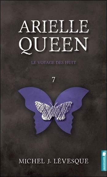 Kniha Arielle Queen - Le voyage des huit Tome 7 Lévesque