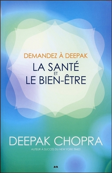 Knjiga Demandez à Deepak - La santé et le bien-être Chopra