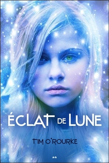 Kniha Eclat de Lune - La trilogie lunaire T3 O’Rourke